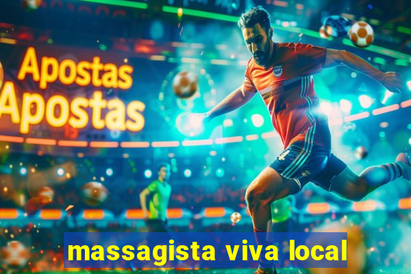 massagista viva local